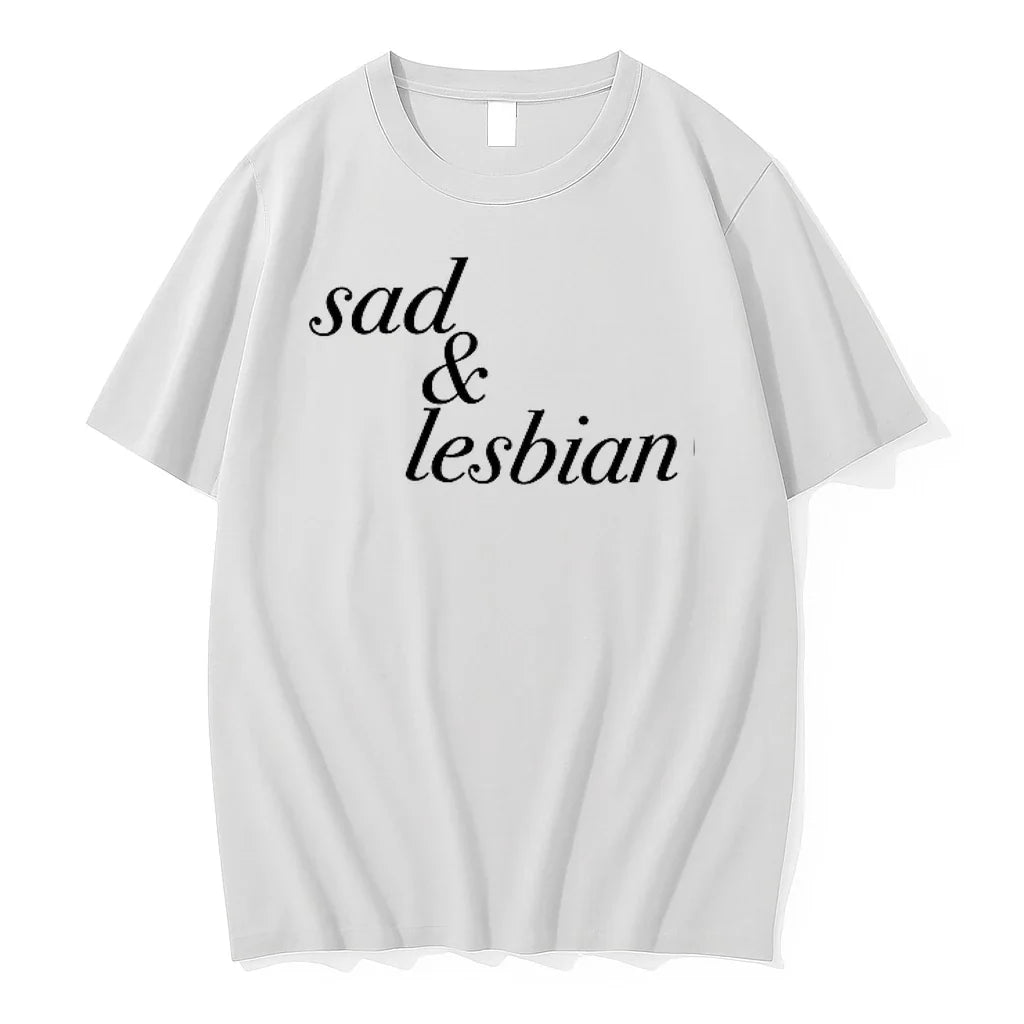 Sad And Lesbian Phrase 0 Tshirts Sweater Unisex T-shirt, Sweatshirt, Hoodie, Long Sleeve Tee - T-Shirt, Sweatshirt, Hoodie