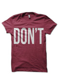 DonT Maroon T-Shirts, Hoodie, Sweatshirt - T-Shirt, Sweatshirt, Hoodie