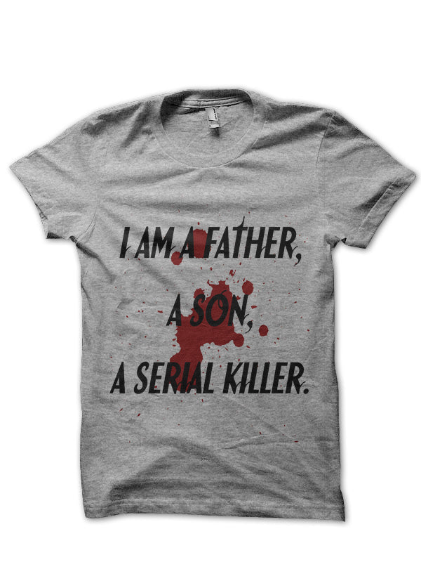 Serial Killer Grey T-Shirts, Hoodie, Sweatshirt - T-Shirt, Sweatshirt, Hoodie