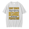 Short Women Stopped Growing Because We Reached Perfection 0 Tshirts Sweater Unisex T-shirt, Sweatshirt, Hoodie, Long Sleeve Tee - T-Shirt, Sweatshirt, Hoodie