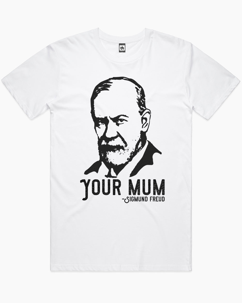 Sigmund Freud Your Mum T-Shirt Unisex T-shirt, Sweatshirt, Hoodie, Long Sleeve Tee - T-Shirt, Sweatshirt, Hoodie