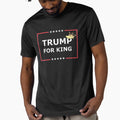 Trump for King T-shirt, etc. by Article-15-6 Unisex T-shirt, Sweatshirt, Hoodie, Long Sleeve Tee - T-Shirt, Sweatshirt, Hoodie