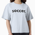 soccer. by yn.ny Unisex T-shirt, Sweatshirt, Hoodie, Long Sleeve Tee - T-Shirt, Sweatshirt, Hoodie