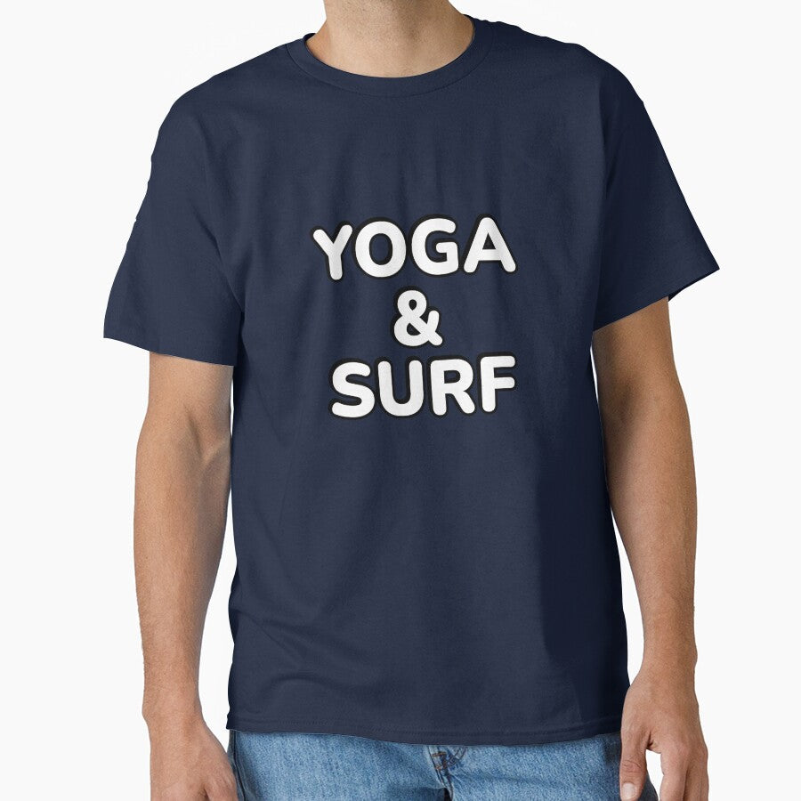 Yoga and Surf by Inspirationmotivation Unisex T-shirt, Sweatshirt, Hoodie, Long Sleeve Tee - T-Shirt, Sweatshirt, Hoodie