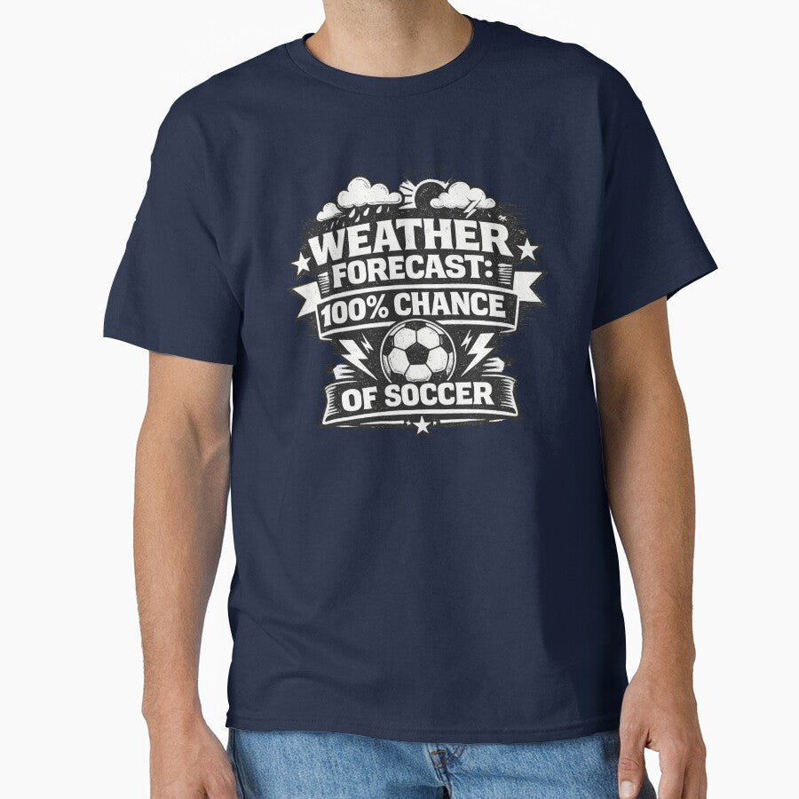 100 Percent Chance of Soccer by Elisabeth Lucas Unisex T-shirt, Sweatshirt, Hoodie, Long Sleeve Tee - T-Shirt, Sweatshirt, Hoodie