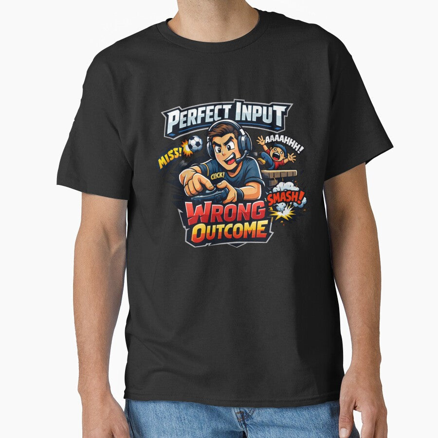 Perfect Input, Wrong Outcome by VireonTees Unisex T-shirt, Sweatshirt, Hoodie, Long Sleeve Tee - T-Shirt, Sweatshirt, Hoodie