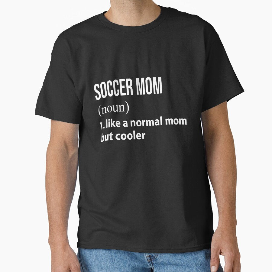 Soccer Mom like a normal mom but cooler by luytkaka Unisex T-shirt, Sweatshirt, Hoodie, Long Sleeve Tee - T-Shirt, Sweatshirt, Hoodie