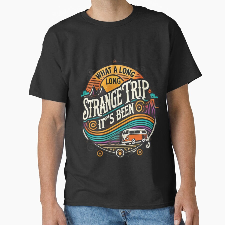 what a long strange trip it's been shirt travel tee camping tee hippie by Otmanestickers Unisex T-shirt, Sweatshirt, Hoodie, Long Sleeve Tee - T-Shirt, Sweatshirt, Hoodie