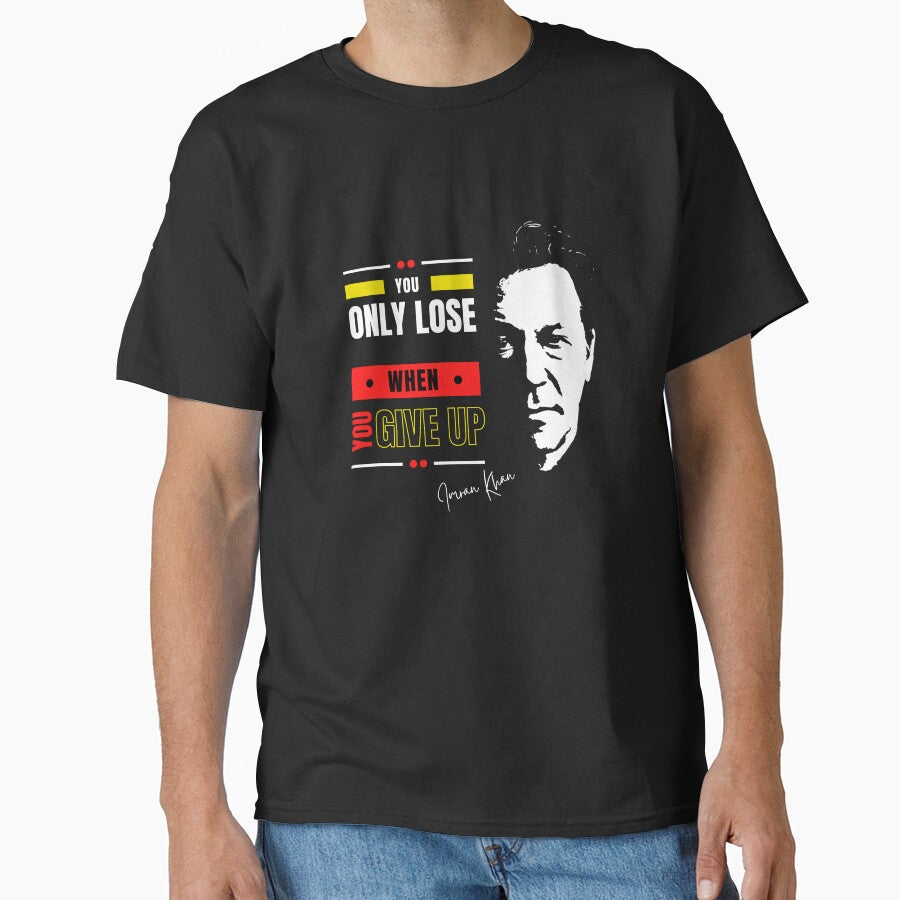 Imran Khan Qoute by Trendi-Design Unisex T-shirt, Sweatshirt, Hoodie, Long Sleeve Tee - T-Shirt, Sweatshirt, Hoodie