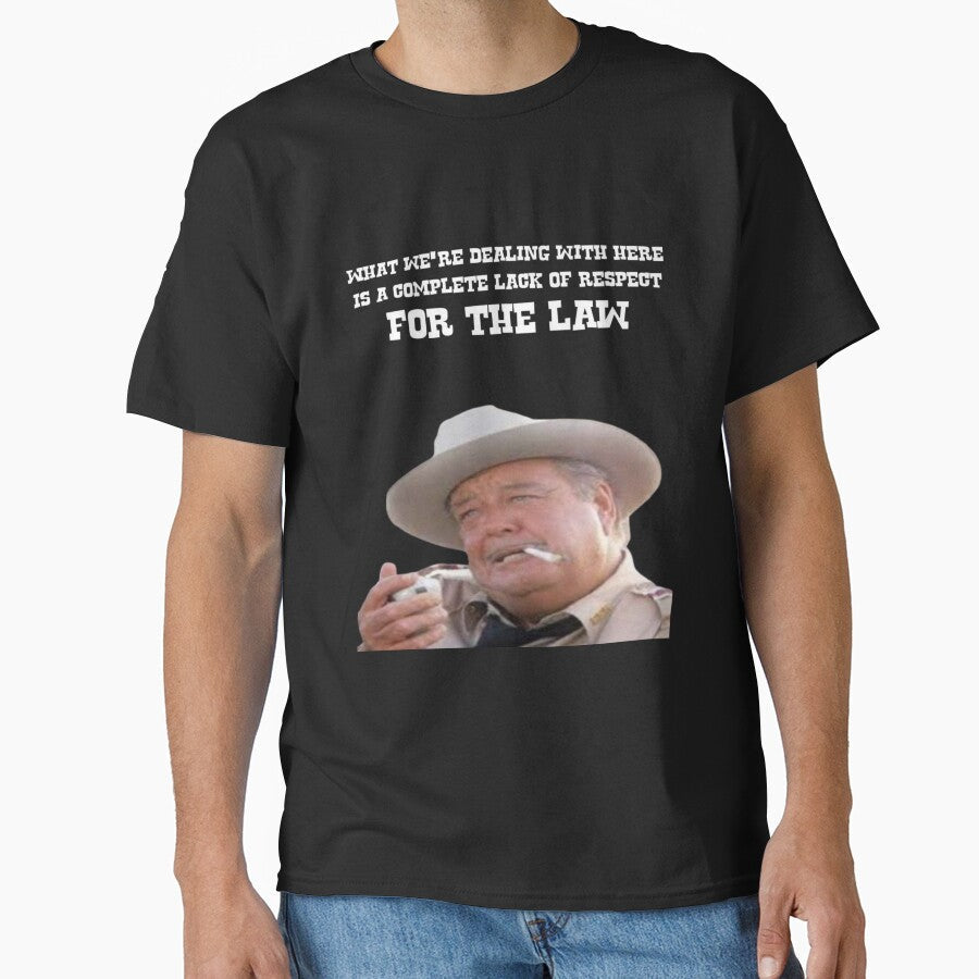 Sheriff Buford T Justice Smokey and the bandit by Toons4u Unisex T-shirt, Sweatshirt, Hoodie, Long Sleeve Tee - T-Shirt, Sweatshirt, Hoodie