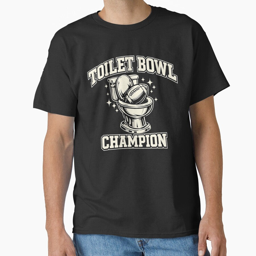 Toilet Bowl Champion Fantasy Football Shirt Funny Last Place Sacko Trophy League Loser Punishment Tee by Grayson809 - T-Shirt, Sweatshirt, Hoodie