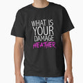 "What is your damage, Heather?" Heathers by mafaldamaria Unisex T-shirt, Sweatshirt, Hoodie, Long Sleeve Tee - T-Shirt, Sweatshirt, Hoodie