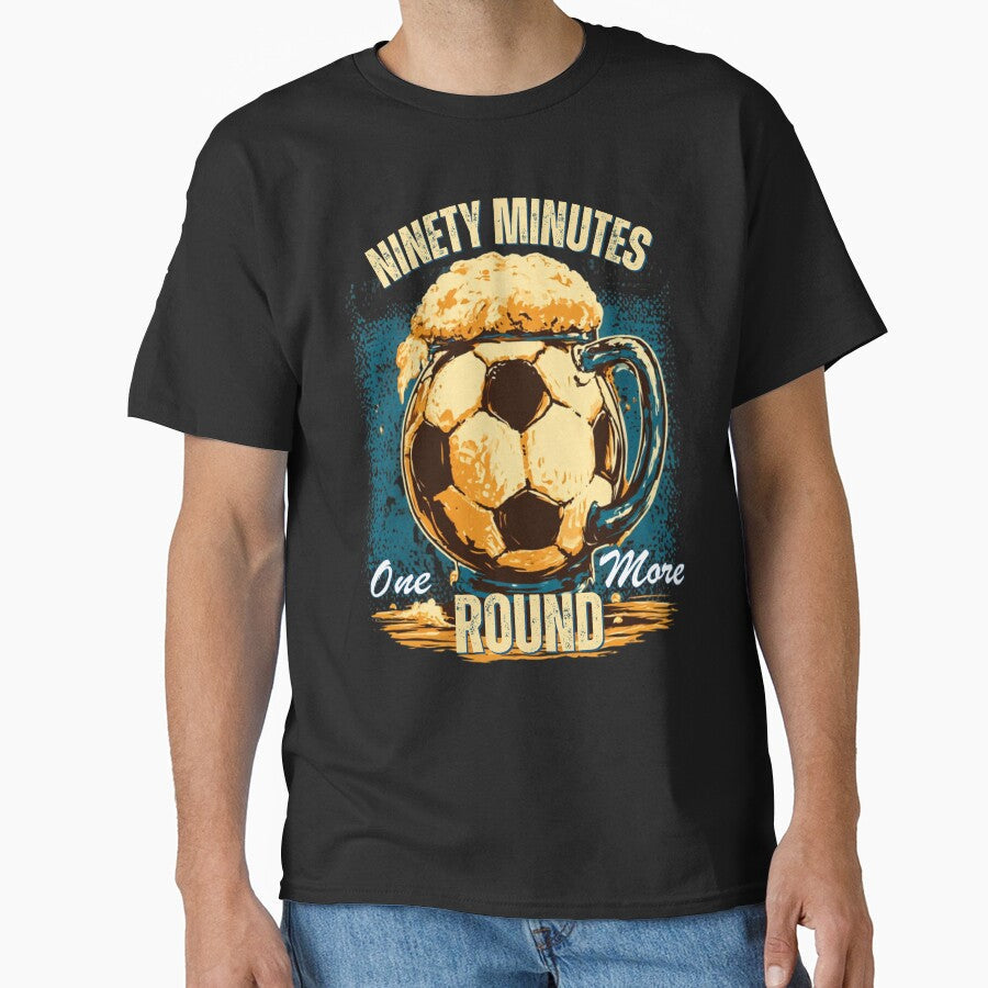 Ninety Minutes One More Round Soccer Beer by Majnon8bp Unisex T-shirt, Sweatshirt, Hoodie, Long Sleeve Tee - T-Shirt, Sweatshirt, Hoodie