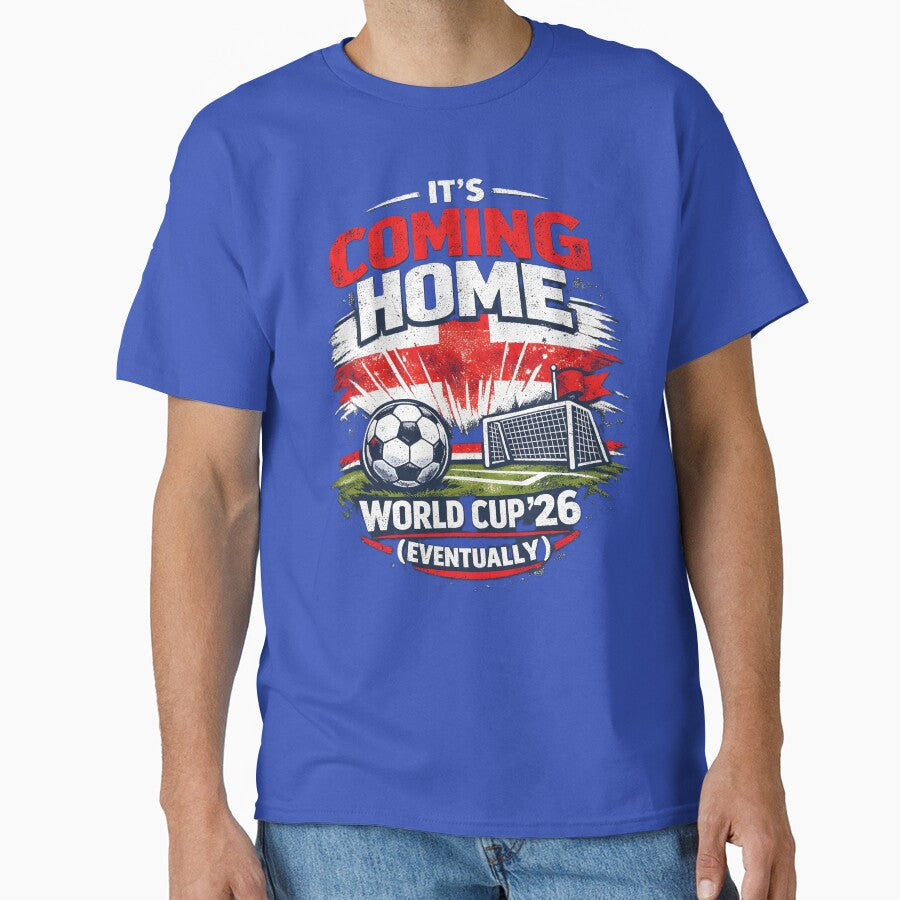 Its Coming Home (Eventually)  World Cup 26 England Football Design by WhisperFrame Unisex T-shirt, Sweatshirt, Hoodie, Long Sleeve Tee - T-Shirt, Sweatshirt, Hoodie