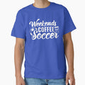 Weekend Coffee Soccer by DesignDenDo  Unisex T-shirt, Sweatshirt, Hoodie, Long Sleeve Tee - T-Shirt, Sweatshirt, Hoodie