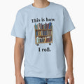 Librarian Design - This is How I Roll - A Library Cart by EstelleStar Unisex T-shirt, Sweatshirt, Hoodie, Long Sleeve Tee - T-Shirt, Sweatshirt, Hoodie