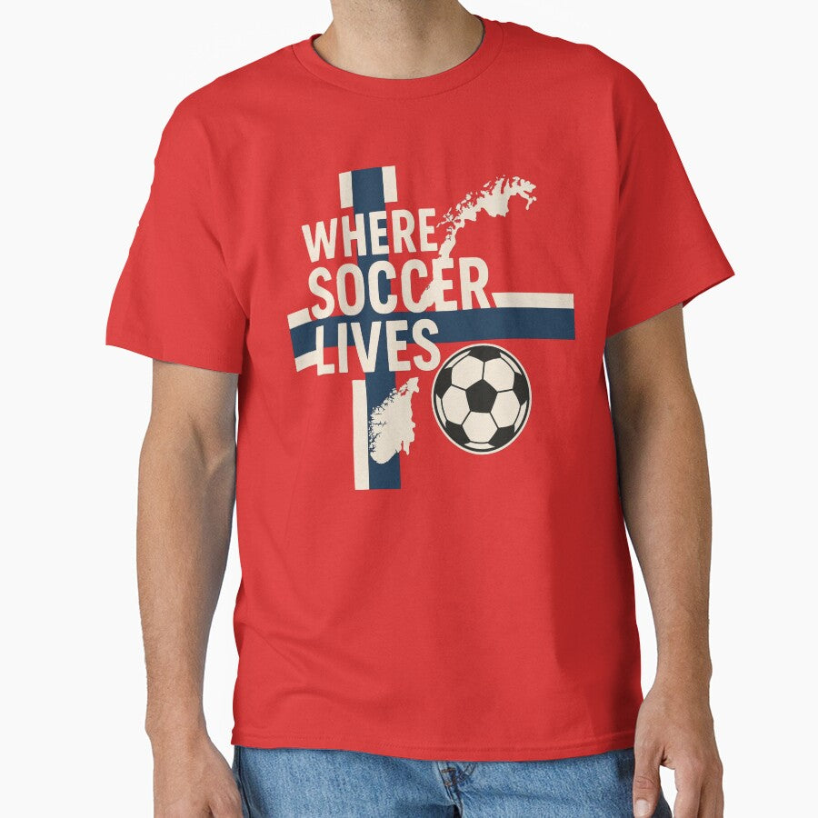 Where Soccer Lives - Norway by Endeva4eva Unisex T-shirt, Sweatshirt, Hoodie, Long Sleeve Tee - T-Shirt, Sweatshirt, Hoodie