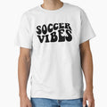 Copy of Copy of Soocer Vibes,soccer mom& soccer ball,design,first day, football mom,mens good,gift for mom by Sophistical - T-Shirt, Sweatshirt, Hoodie