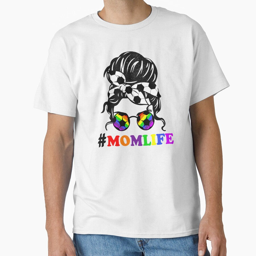 Mom Life Soccer Lover Mothers Day Messy Bun design by 26funy Unisex T-shirt, Sweatshirt, Hoodie, Long Sleeve Tee - T-Shirt, Sweatshirt, Hoodie