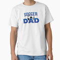 'Soccer Dad' (Black) by The Button Gal Unisex T-shirt, Sweatshirt, Hoodie, Long Sleeve Tee - T-Shirt, Sweatshirt, Hoodie