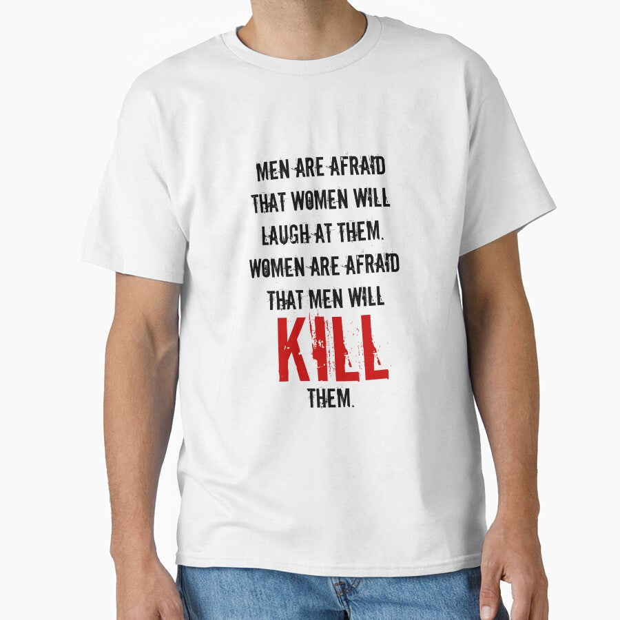 Sexism Kills - Quote by MysticalCrazy Unisex T-shirt, Sweatshirt, Hoodie, Long Sleeve Tee - T-Shirt, Sweatshirt, Hoodie