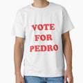 Vote for Pedro by kcgfx Unisex T-shirt, Sweatshirt, Hoodie, Long Sleeve Tee - T-Shirt, Sweatshirt, Hoodie