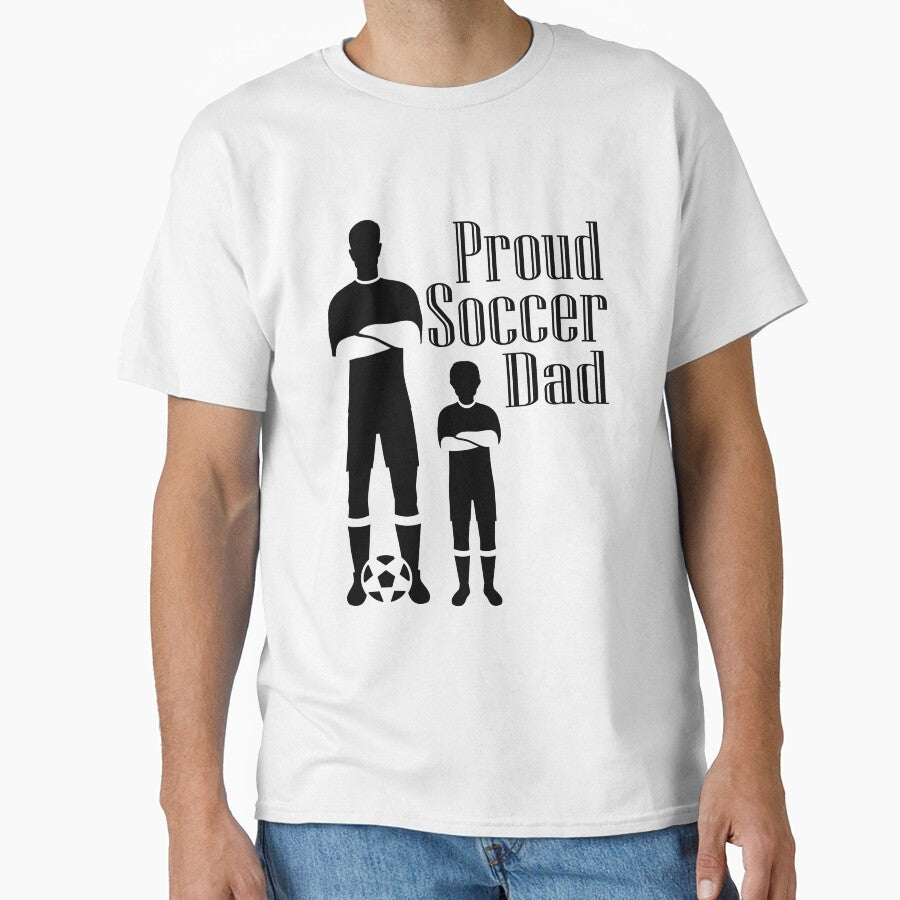 Proud Soccer Dad by Yosaporn Unisex T-shirt, Sweatshirt, Hoodie, Long Sleeve Tee - T-Shirt, Sweatshirt, Hoodie