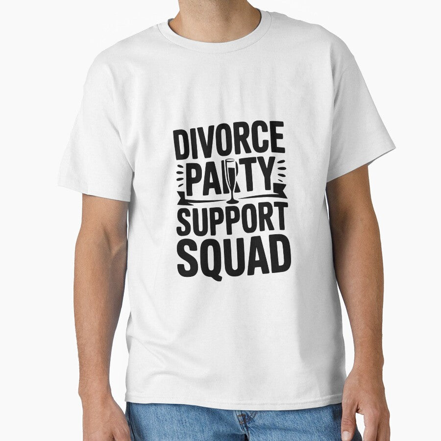 Divorce Party Support Squad by Frank Ring Unisex T-shirt, Sweatshirt, Hoodie, Long Sleeve Tee - T-Shirt, Sweatshirt, Hoodie