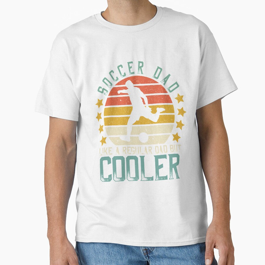 Soccer Dad Like A Regular Dad But Cooler by DreamColor Unisex T-shirt, Sweatshirt, Hoodie, Long Sleeve Tee - T-Shirt, Sweatshirt, Hoodie