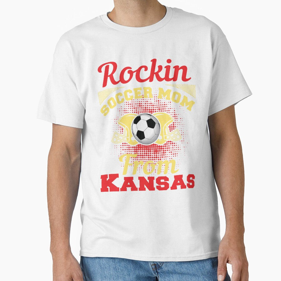Rockin Soccer Mom From Kansas by LarrysDesigns Unisex T-shirt, Sweatshirt, Hoodie, Long Sleeve Tee - T-Shirt, Sweatshirt, Hoodie
