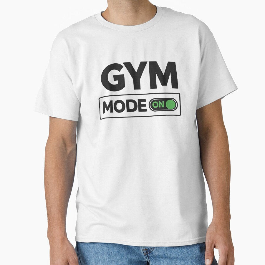 Gym Mode ON Minimalist Fitness Motivation Design by Shopex10 Unisex T-shirt, Sweatshirt, Hoodie, Long Sleeve Tee - T-Shirt, Sweatshirt, Hoodie