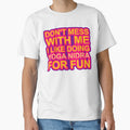 Don'T Mess With I Like Doing Yoga Nidra For Fun by TheIconSmith Unisex T-shirt, Sweatshirt, Hoodie, Long Sleeve Tee - T-Shirt, Sweatshirt, Hoodie