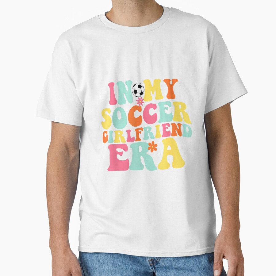 In My Soccer Girlfriend Era Retro Game Day Groovy by HazelWCagle Unisex T-shirt, Sweatshirt, Hoodie, Long Sleeve Tee - T-Shirt, Sweatshirt, Hoodie
