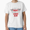 Crazy Proud Always Loud Soccer Aunt Funny Soccer Aunt Gift by lou731 Unisex T-shirt, Sweatshirt, Hoodie, Long Sleeve Tee - T-Shirt, Sweatshirt, Hoodie