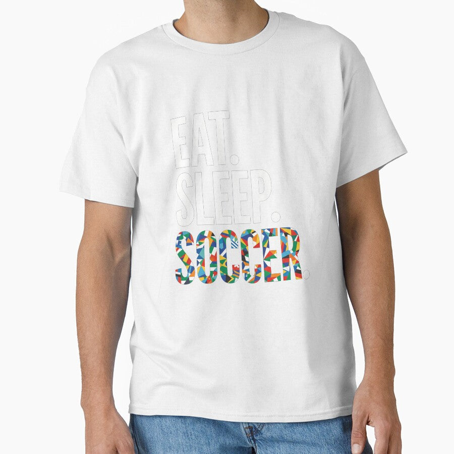 Eat Sleep Soccer Colorful Typography Sports Fan by TeNovaStudio Unisex T-shirt, Sweatshirt, Hoodie, Long Sleeve Tee - T-Shirt, Sweatshirt, Hoodie