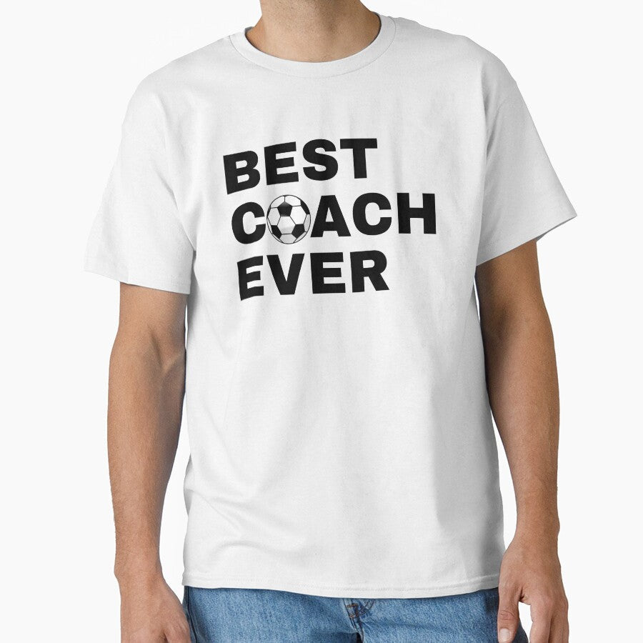 Best Coach Ever Soccer (Football) - Black by GymWearDepot Unisex T-shirt, Sweatshirt, Hoodie, Long Sleeve Tee - T-Shirt, Sweatshirt, Hoodie