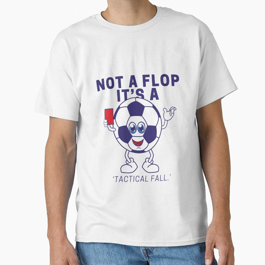 Not a flop, it's a 'tactical fall' by Peerless-Prime Unisex T-shirt, Sweatshirt, Hoodie, Long Sleeve Tee - T-Shirt, Sweatshirt, Hoodie