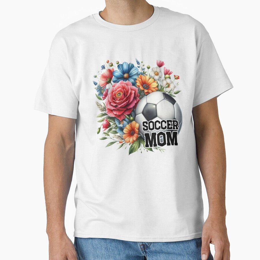 Soccer Mom, Flowers by deniz kaya Unisex T-shirt, Sweatshirt, Hoodie, Long Sleeve Tee - T-Shirt, Sweatshirt, Hoodie