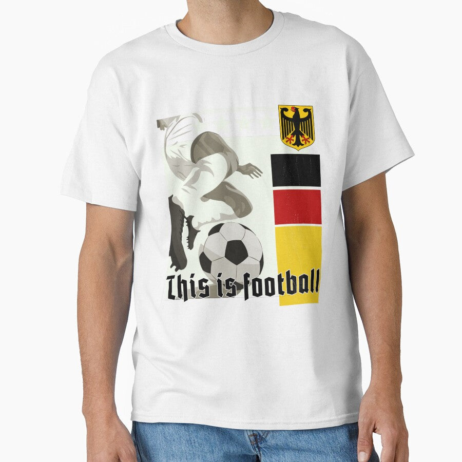 This is football! Fan Design Germany 2026 by arma-design Unisex T-shirt, Sweatshirt, Hoodie, Long Sleeve Tee - T-Shirt, Sweatshirt, Hoodie