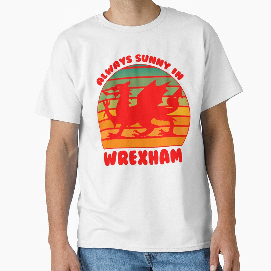 It_s Always Sunny in Wrexham Red Dragon by MimounArt Unisex T-shirt, Sweatshirt, Hoodie, Long Sleeve Tee - T-Shirt, Sweatshirt, Hoodie