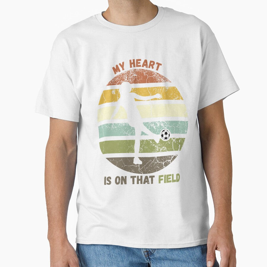 My Heart Is On That Field Vintage Sunset Soccer Football Player Design by dschiffer12 Unisex T-shirt, Sweatshirt, Hoodie, Long Sleeve Tee - T-Shirt, Sweatshirt, Hoodie
