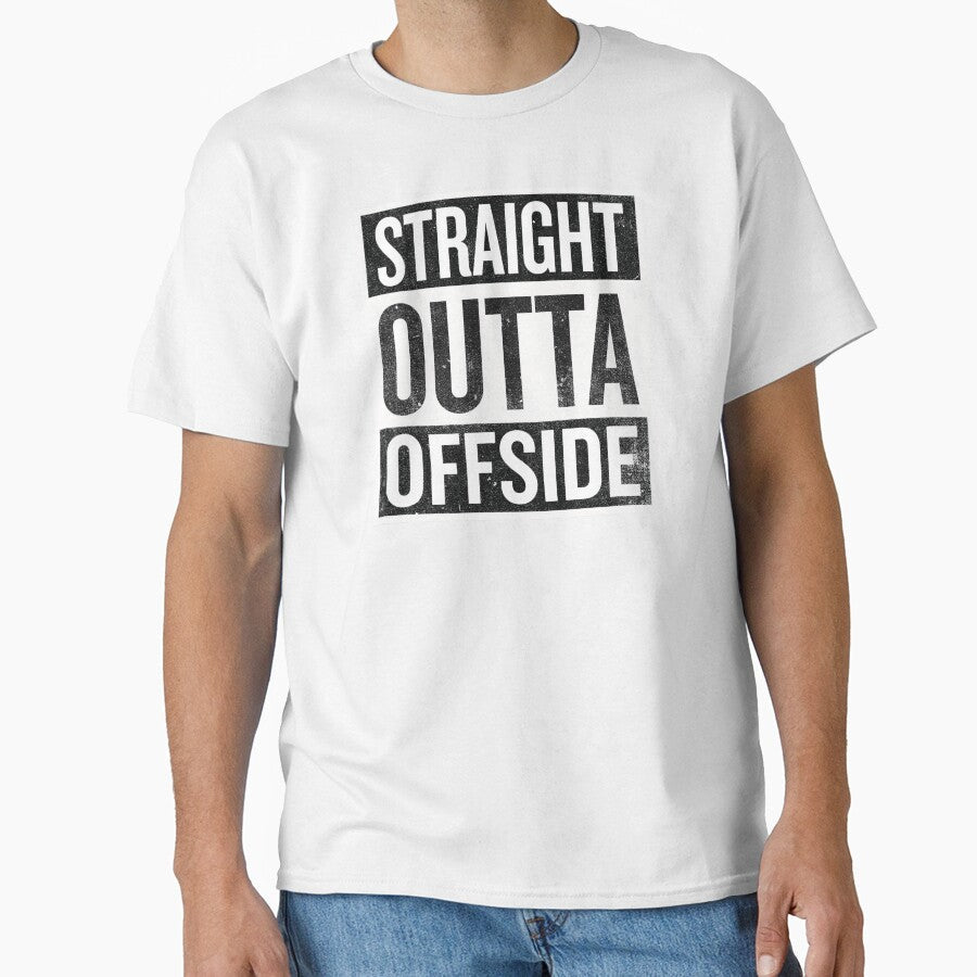 Straight Outta Offside - funny soccer by Numero14 Unisex T-shirt, Sweatshirt, Hoodie, Long Sleeve Tee - T-Shirt, Sweatshirt, Hoodie