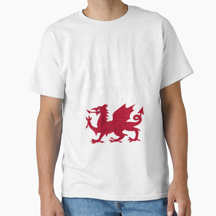 It's Always Sunny in Wrexham by voiewmti Unisex T-shirt, Sweatshirt, Hoodie, Long Sleeve Tee - T-Shirt, Sweatshirt, Hoodie