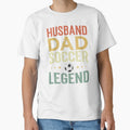 Husband Dad Soccer legend by Designista436 Unisex T-shirt, Sweatshirt, Hoodie, Long Sleeve Tee - T-Shirt, Sweatshirt, Hoodie