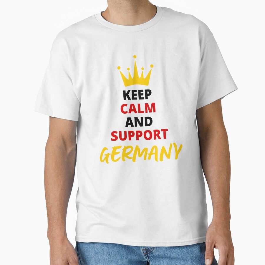 Keep Calm And Support Germany by SYA-Design Unisex T-shirt, Sweatshirt, Hoodie, Long Sleeve Tee - T-Shirt, Sweatshirt, Hoodie