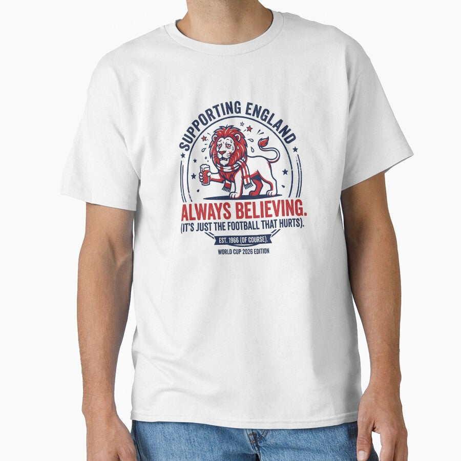 Supporting England Always Believing Humor by Redfield Universe Unisex T-shirt, Sweatshirt, Hoodie, Long Sleeve Tee - T-Shirt, Sweatshirt, Hoodie