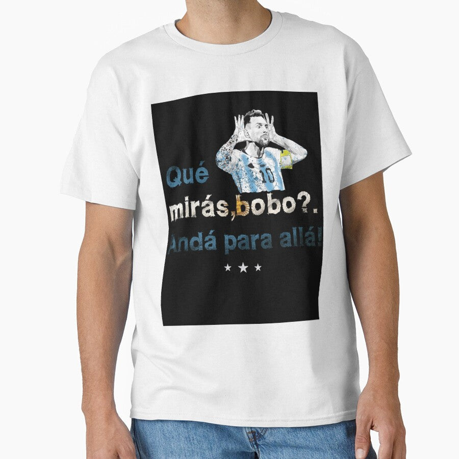 Que Miras Bobo? by dwaipayanghosh Unisex T-shirt, Sweatshirt, Hoodie, Long Sleeve Tee - T-Shirt, Sweatshirt, Hoodie