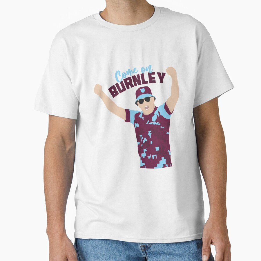 Come On Burnley by casualsofficial Unisex T-shirt, Sweatshirt, Hoodie, Long Sleeve Tee - T-Shirt, Sweatshirt, Hoodie