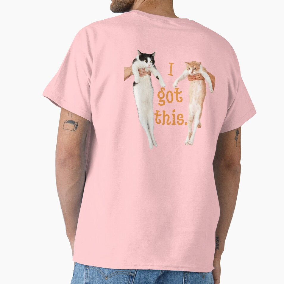 I Got This. by leBoosh-Designs Unisex T-shirt, Sweatshirt, Hoodie, Long Sleeve Tee - T-Shirt, Sweatshirt, Hoodie