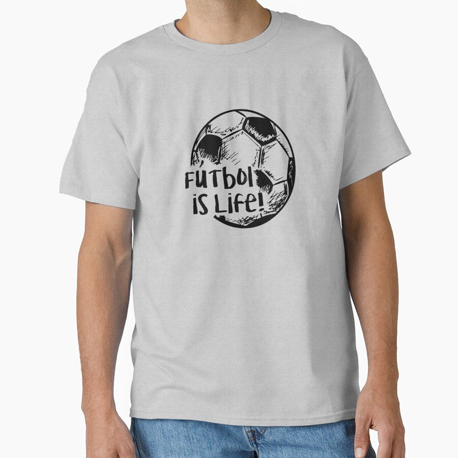 Futbol is Life! by Jessica Cushen Unisex T-shirt, Sweatshirt, Hoodie, Long Sleeve Tee - T-Shirt, Sweatshirt, Hoodie